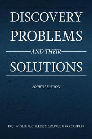 Discovery Problems and Their Solutions by Paul W Grimm