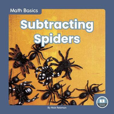 Subtracting Spiders by Nick Rebman