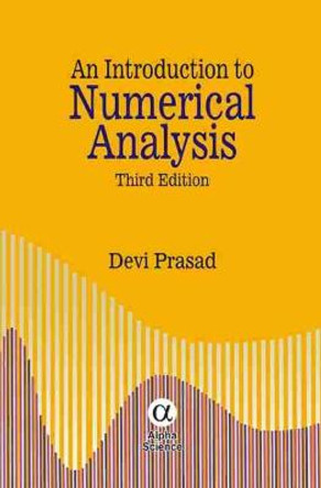 An Introduction to Numerical Analysis by Devi Prasad