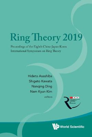 Ring Theory 2019 - Proceedings Of The Eighth China-japan-korea International Symposium On Ring Theory by Hideto Asashiba