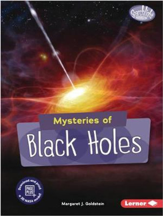 Mysteries of Black Holes by Margaret J Goldstein