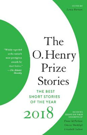 The O. Henry Prize Stories 2018 by Laura Furman