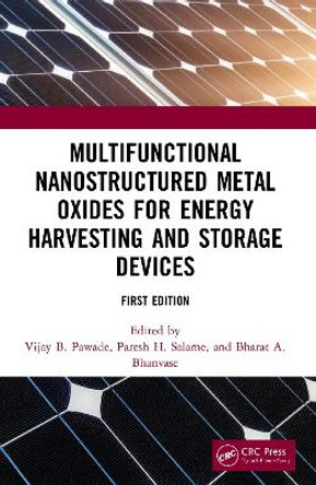 Multifunctional Nanostructured Metal Oxides for Energy Harvesting and Storage Devices by Vijay B. Pawade