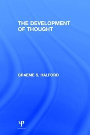 The Development of Thought by Graeme S. Halford