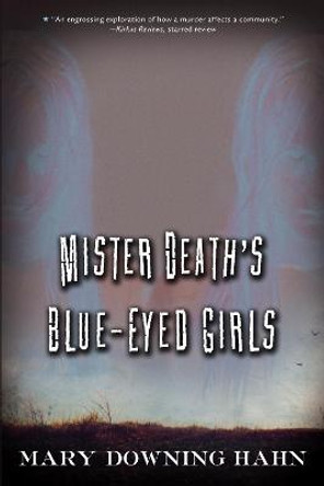 Mister Death's Blue-Eyed Girls by Mary Downing Hahn