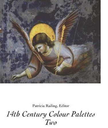 14th Century Colour Palettes by Patricia Railing