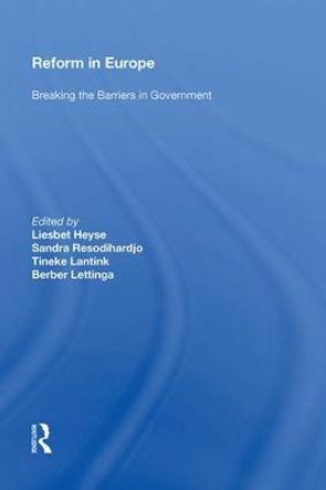 Reform in Europe: Breaking the Barriers in Government by Sandra Resodihardjo