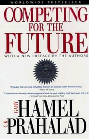 Competing for the Future by Gary Hamel