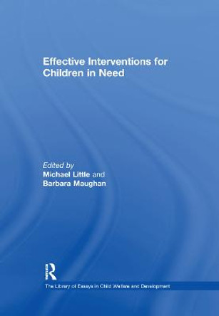 Effective Interventions for Children in Need by Barbara Maughan