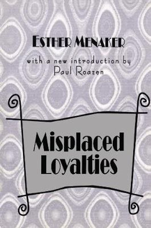 Misplaced Loyalties: History of Ideas by Anselm L. Strauss