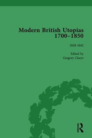Modern British Utopias, 1700-1850 Vol 7 by Gregory Claeys