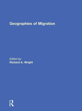 Geographies of Migration by Richard Wright