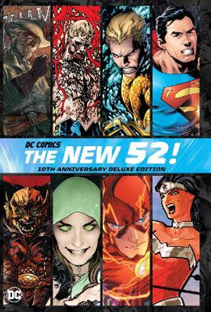 The New 52: The 10th Anniversary Deluxe Edition by Geoff Johns