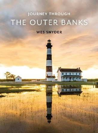 Journey Through the Outer Banks by Wes Snyder