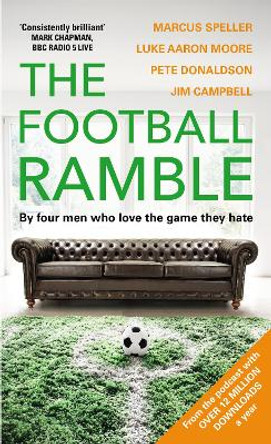 The Football Ramble by Marcus Speller