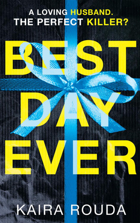 Best Day Ever by Kaira Rouda