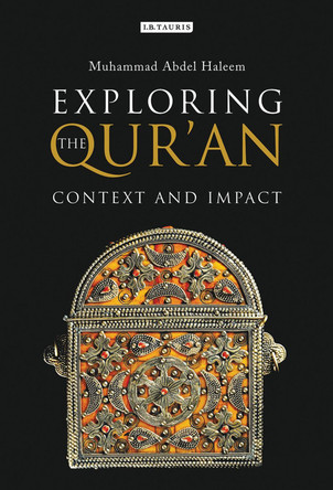 Exploring the Qur'an by Muhammad Abdel Haleem