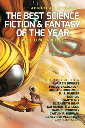 Best Science Fiction and Fantasy of the Year: Volume Nine by Jonathan Strahan