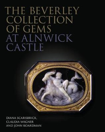 The Beverley Collection of Gems at Alnwick Castle by Diana Scarisbrick