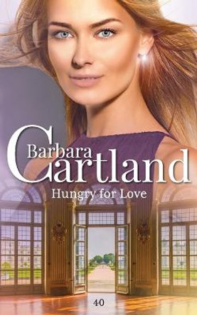 Hungry for Love by Barbara Cartland