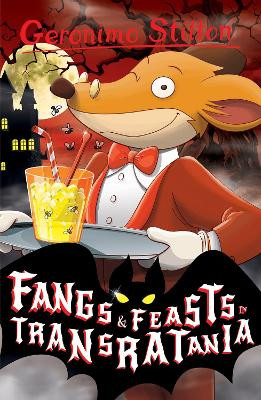 Fangs and Feasts in Transratania by Geronimo Stilton