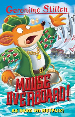 Mouse Overboard! by Geronimo Stilton