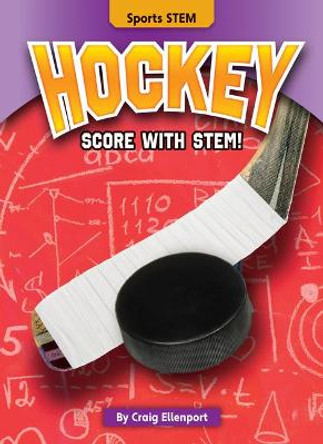 Hockey: Score with Stem! by Craig Ellenport