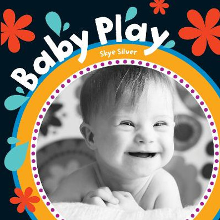 Baby Play by Skye Silver