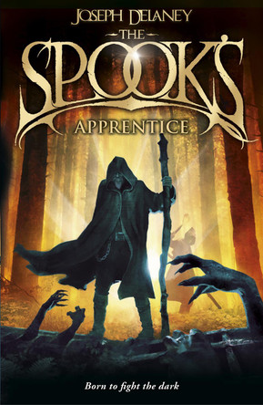 The Spook's Apprentice: Book 1 by Joseph Delaney