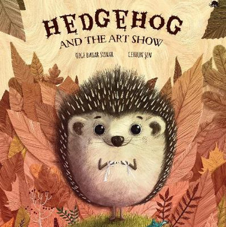 Hedgehog and the Art Show by OEzge Bahar Sunar