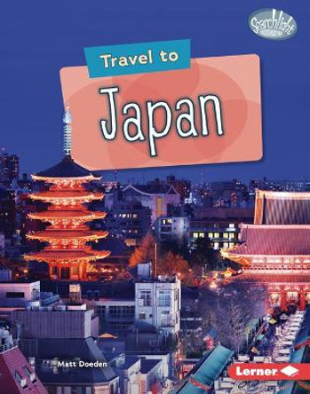 Travel to Japan by Matt Doeden