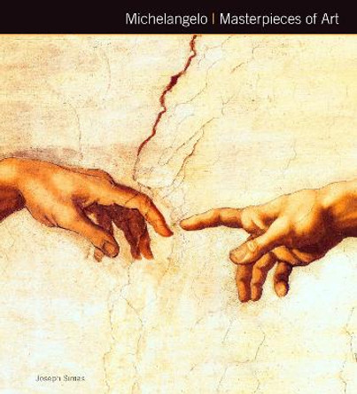 Michelangelo Masterpieces of Art by Joseph Simas