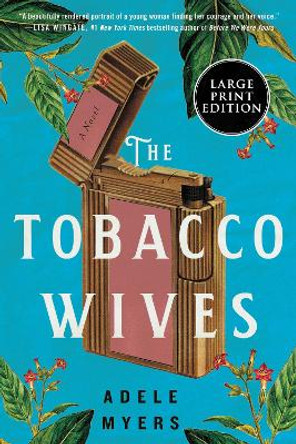 The Tobacco Wives by Adele Myers