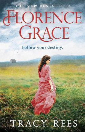 Florence Grace: The Richard & Judy bestselling author by Tracy Rees