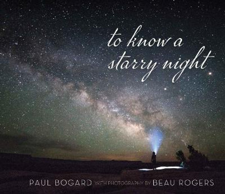 To Know a Starry Night by Paul Bogard