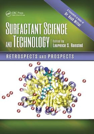 Surfactant Science and Technology: Retrospects and Prospects by Laurence S. Romsted