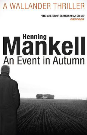 An Event in Autumn by Henning Mankell