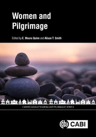 Women and Pilgrimage by E. Moore Quinn