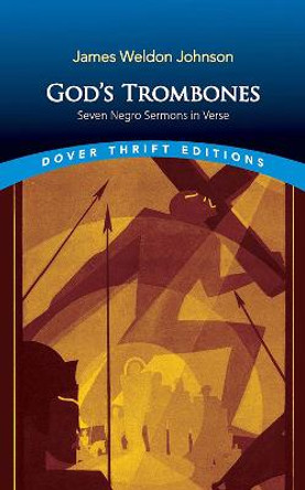 God's Trombones: Seven Negro Sermons in Verse by James Weldon Johnson