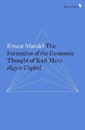 Formation of the Economic Thought of Karl Marx by Ernest Mandel