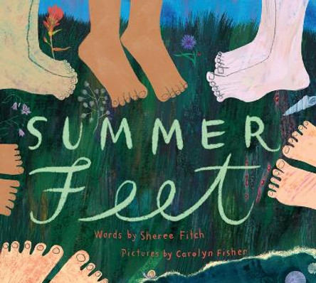 Summer Feet by Sheree Fitch