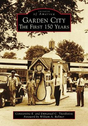 Garden City: The First 150 Years by Constantine E Theodosiou