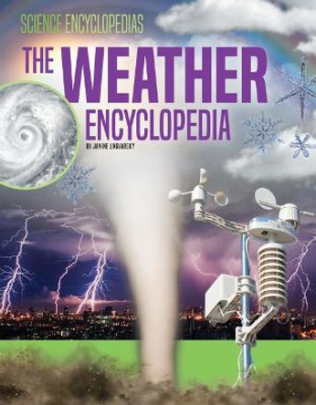 The Weather Encyclopedia by Janine Ungvarsky