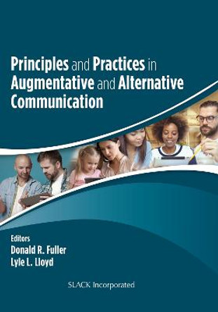 Principles and Practices in Augmentative and Alternative Communication by Donald R. Fuller