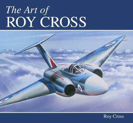 The Art of Roy Cross by Roy Cross