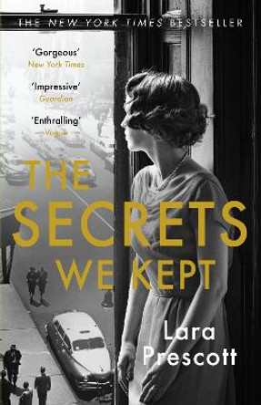 The Secrets We Kept by Lara Prescott