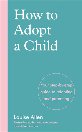 How to Adopt a Child by Louise Allen