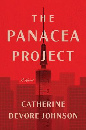 The Panacea Project by Catherine DeVore Johnson