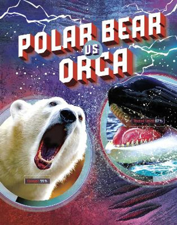 Polar Bear vs Orca Lisa M. Bolt Simons 9781398235397