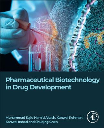 Pharmaceutical Biotechnology in Drug Development by Muhammad Sajid Hamid Akash